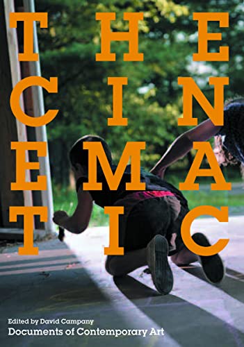 Documents Of Contemporary Art: The Cinematic