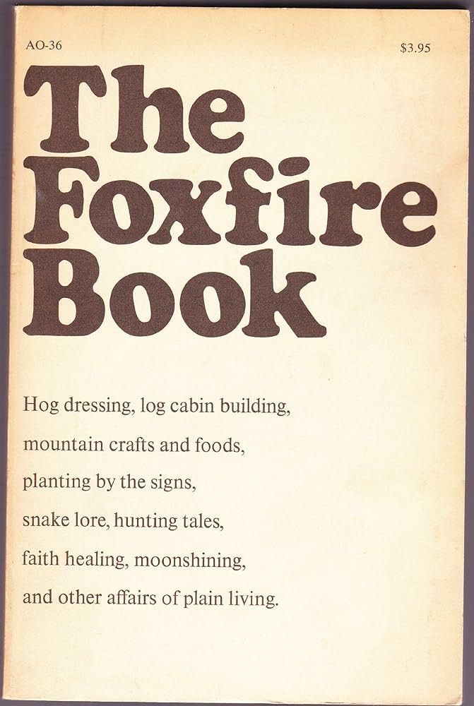 The Foxfire Book
