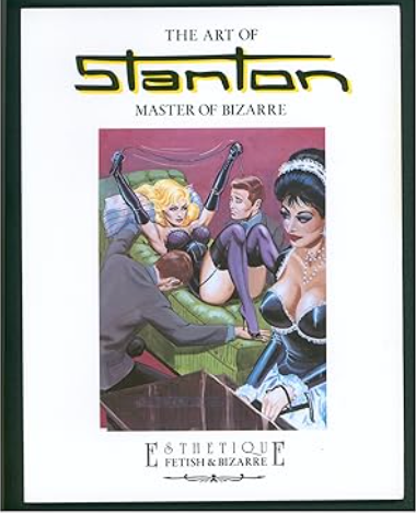Art of Stanton, The: Master of Bizarre