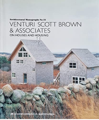 Venturi Scott Brown & Associates on Houses and Housing (Architectural Monographs, No. 21)