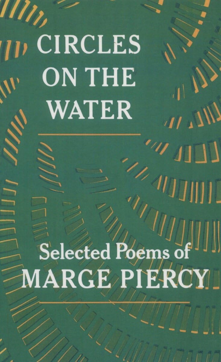 Circles on the Water - Marge Piercy