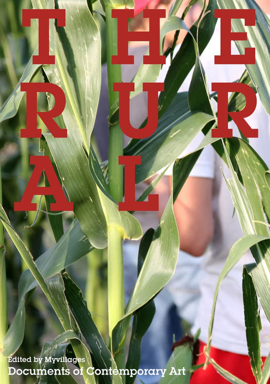 The Rural: Documents of Contemporary Art