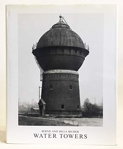 Water Towers Bernd and Hilla Becher