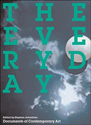 Documents Of Contemporary Art: The Everyday