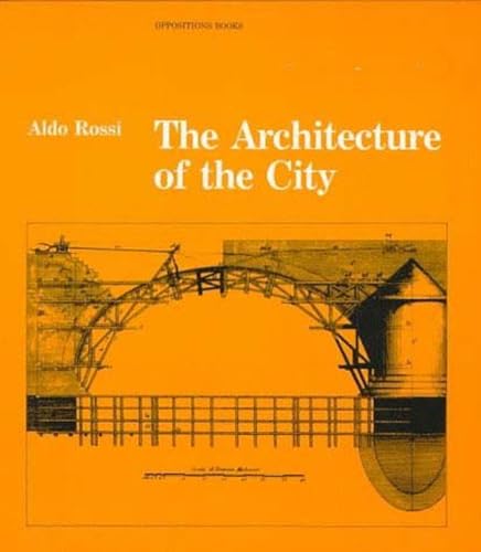 The Architecture of the City by Rossi, Aldo