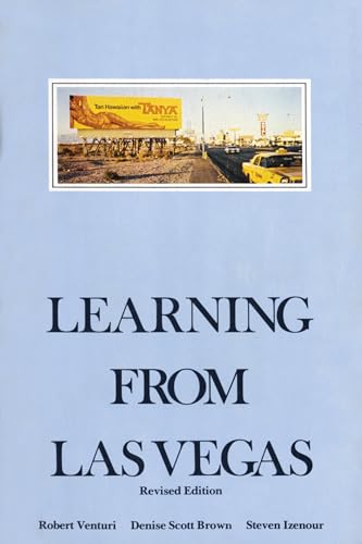 Learning From Las Vegas: The Forgotten Symbolism of Architectural Form (Revised Edition)