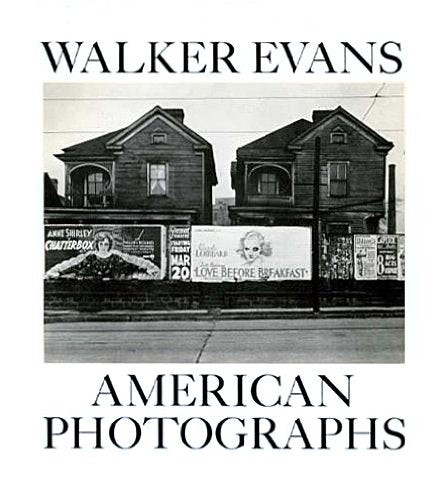 Walker Evans: American Photographs