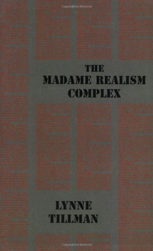The Madame Realism Complex (Native Agents Series), Lynne Tillman