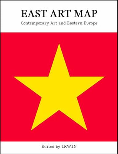 East Art Map: Contemporary Art and Eastern Europe (Clothbound)