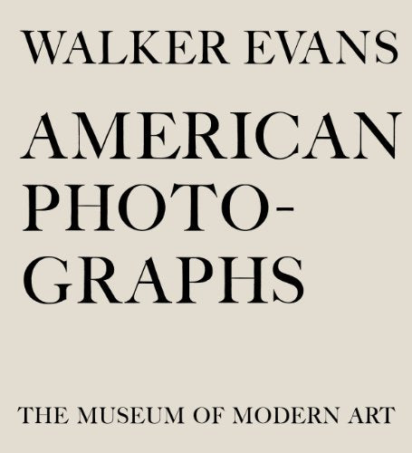 Walker Evans, American Photographs