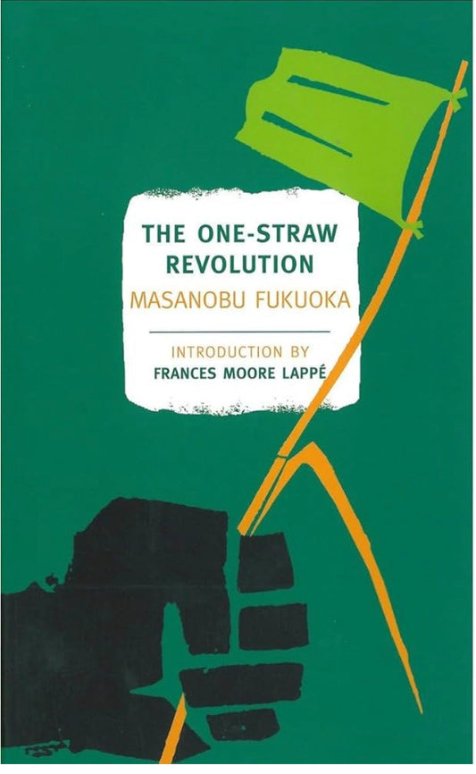 The One-Straw Revolution