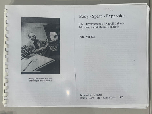 Body - Space - Expression: The Development of Rudolf Laban's Movement and Dance Concepts