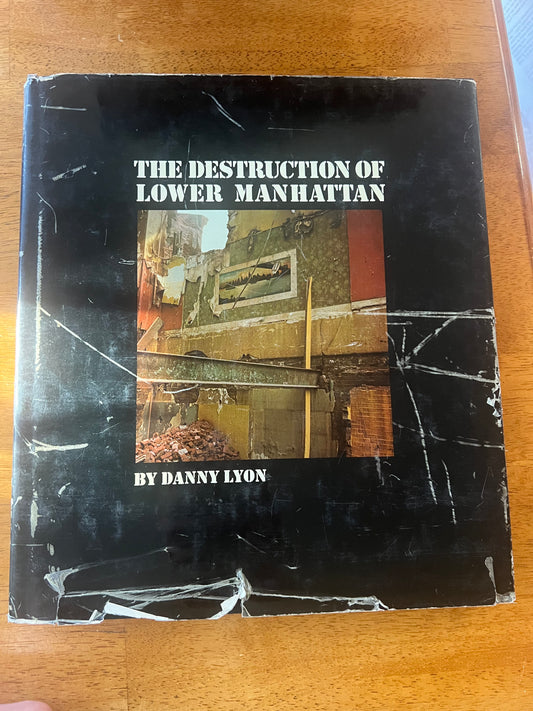 The Destruction of Lower Manhattan