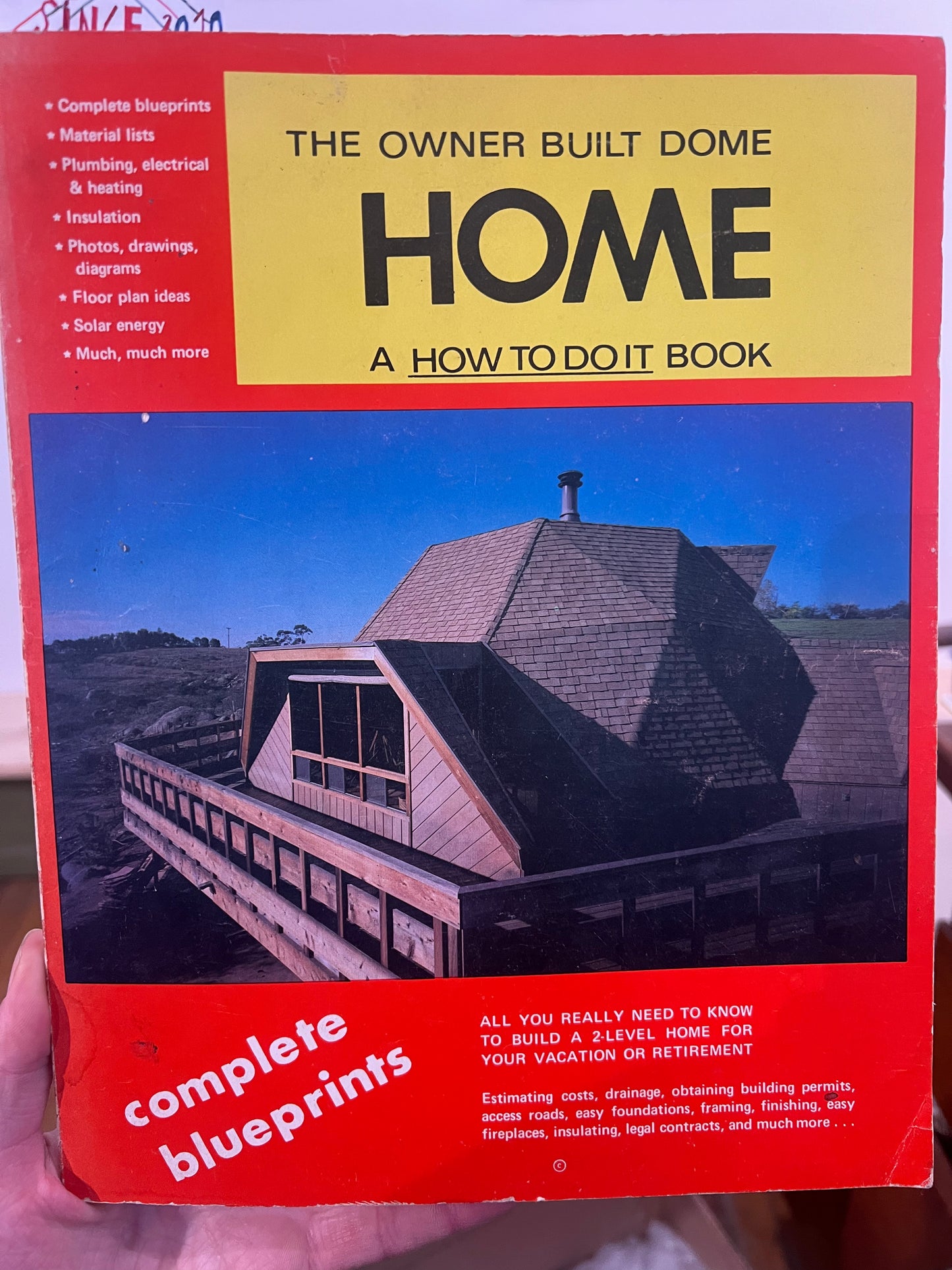 The Owner Built Dome Home- A HOW TO DO IT BOOK