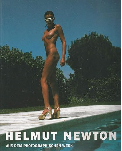 Helmut Newton: Aus dem photographischen Werk (German Edition)