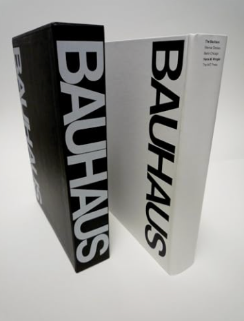 Bauhaus: Weimar, Dessau, Berlin, Chicago