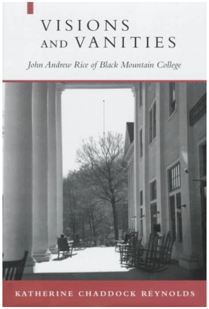 Visions and Vanities: John Andrew Rice of Black Mountain College