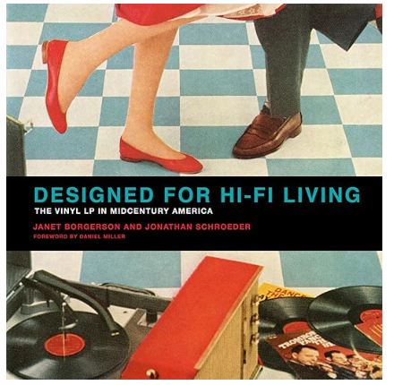 Designed for Hi-Fi Living: The Vinyl LP in Midcentury America