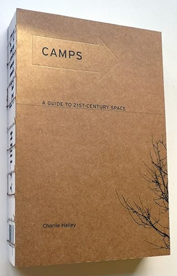 Camps: A Guide to 21st-Century Space