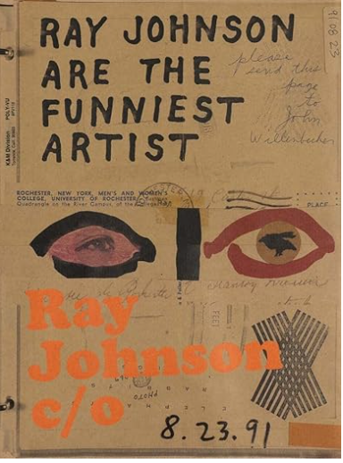 Ray Johnson ARE THE FUNNIEST ARTIST