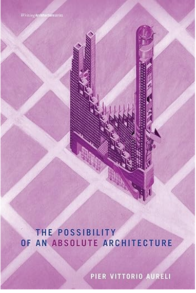 The Possibility of an Absolute Architecture