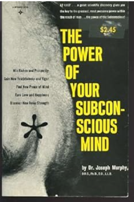 The Power of Your Subconscious Mind