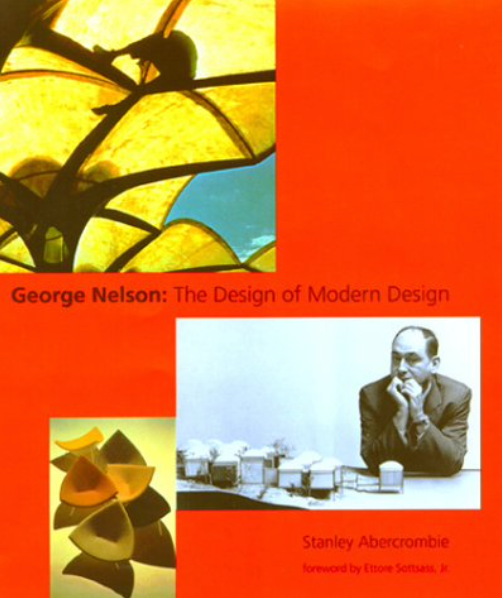 George Nelson: The Design of Modern Design