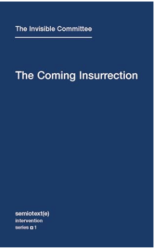 tion Series) The Coming Insurrection