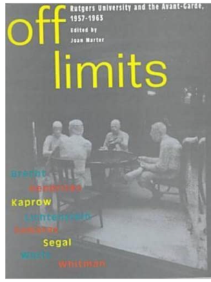 Off Limits: Rutgers University and the Avant-Garde, 1957-1963