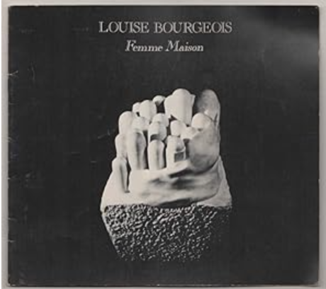 Louise Bourgeois: Femme Maison