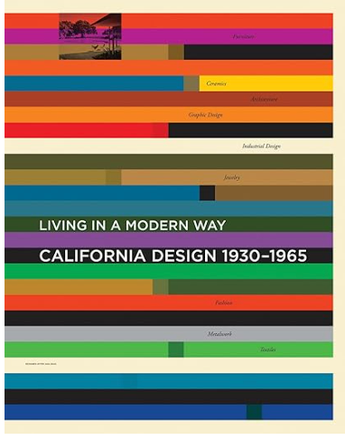 California Design, 1930-1965: Living in a Modern Way