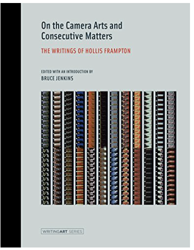 On the Camera Arts and Consecutive Matters: The Writings of Hollis Frampton