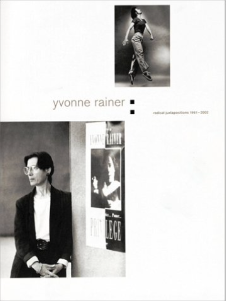 Yvonne Rainer: Radical Juxtapositions 1961-2002