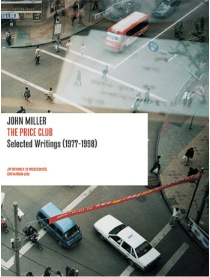 John Miller: The Price Club: Selected Writings 1977-1998