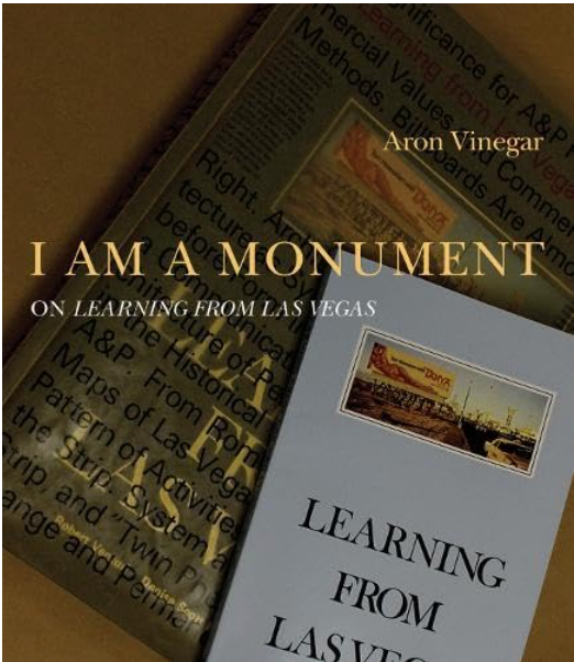 I Am a Monument: On Learning from Las Vegas