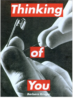 Barbara Kruger: Thinking of You