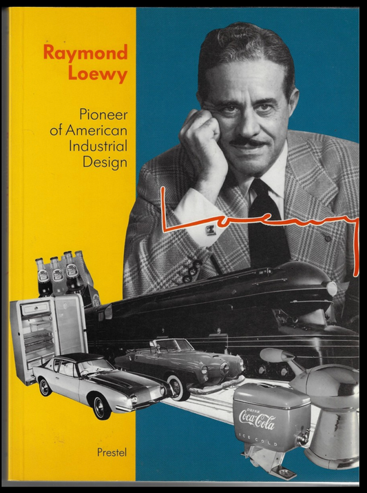 Raymond Loewy Pioneer of American Industrial Design