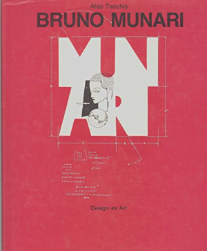 Bruno Munari: Design As Art