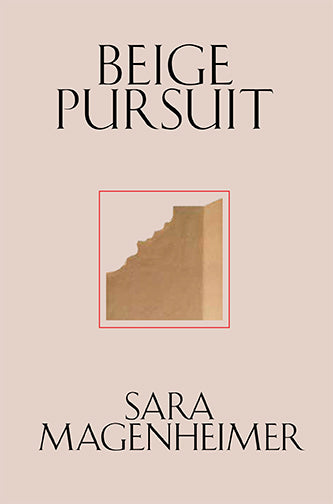 Beige Pursuit by Sara Magenheimer