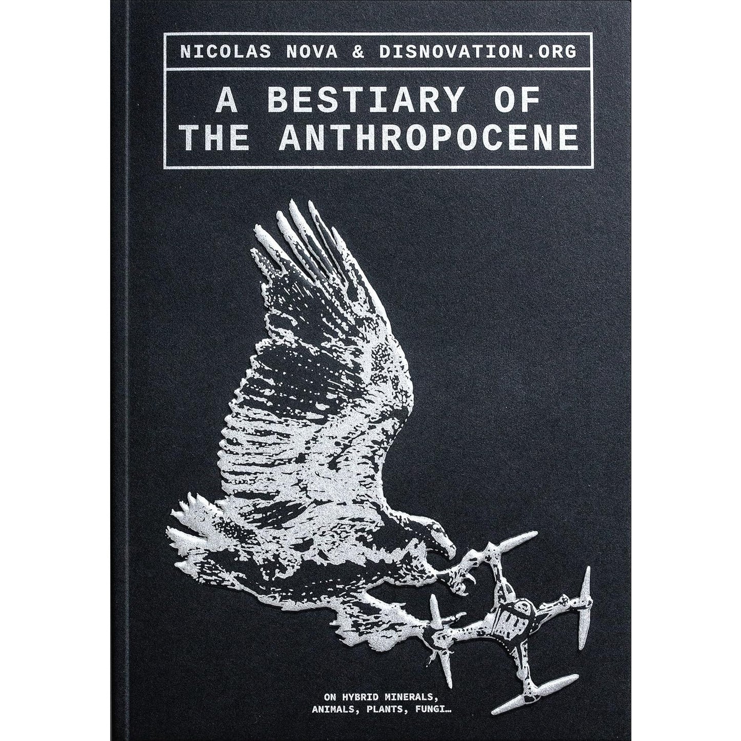 A Bestiary of the Anthropocene