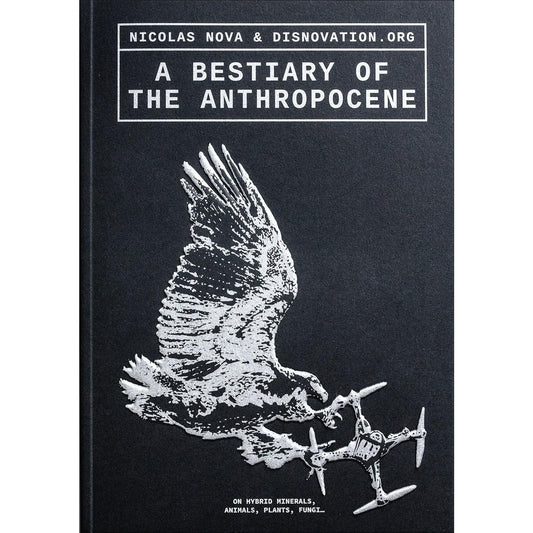 A Bestiary of the Anthropocene