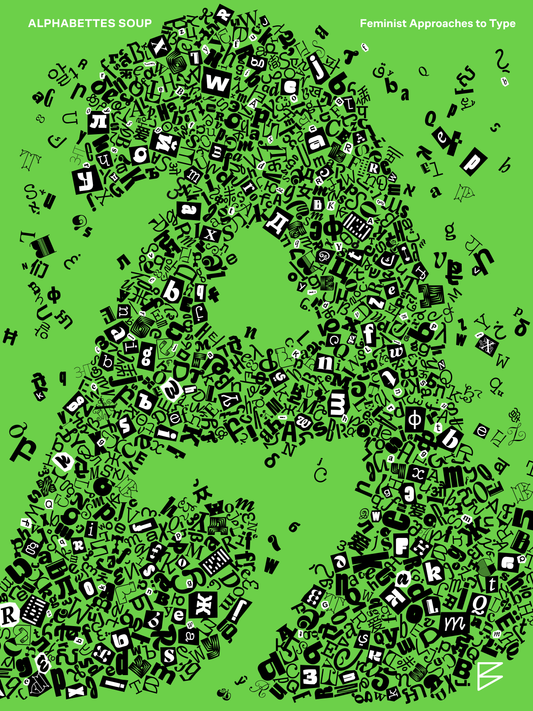 Alphabettes Soup: Feminist Approaches to Type book cover, green background with white and black text