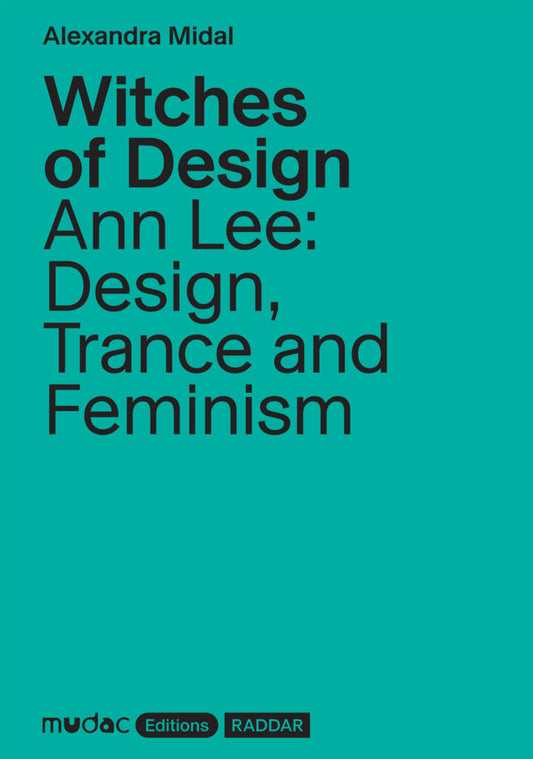 Witches of Design – Ann Lee: Design, Trance and Feminism book cover
