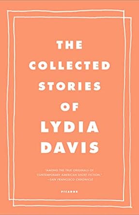 The Collective Stories of Lydia Davis